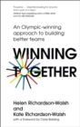Winning Together : An Olympic-Winning Approach to Building Better Teams - eBook