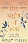 The Sight of You : An unforgettable love story and Richard & Judy Book Club pick - eBook