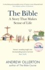 The Bible: A Story that Makes Sense of Life - Book