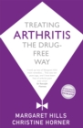 Treating Arthritis : The Drug Free Way - Book