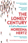 The Lonely Century : A Call to Reconnect - Book
