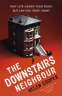 The Downstairs Neighbour : The totally addictive psychological suspense thriller with a shocking twist - Book