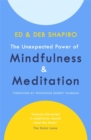 The Unexpected Power of Mindfulness and Meditation - Book