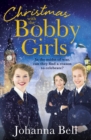 Christmas with the Bobby Girls : Book Three in a gritty, uplifting WW1 series about the first ever female police officers - eBook