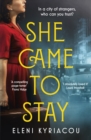 She Came to Stay : The debut novel from the author of THE UNSPEAKABLE ACTS OF ZINA PAVLOU, a BBC2 Between the  Covers pick - eBook