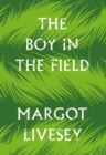 The Boy in the Field : 'A superb family drama' DAILY MAIL - eBook