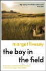The Boy in the Field : 'A superb family drama' DAILY MAIL - Book