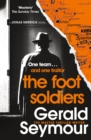The Foot Soldiers : A Sunday Times Thriller of the Month - Book