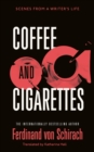 Coffee and Cigarettes : Scenes from a Writer's Life - eBook