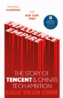 Influence Empire: The Story of Tencent and China's Tech Ambition : Shortlisted for the FT Business Book of 2022 - eBook