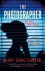 The Photographer : an addictive and gripping new psychological thriller that you won't want to put down for 2021 - eBook