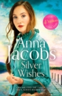 Silver Wishes : Book 1 in the brand new Jubilee Lake series by beloved author Anna Jacobs - eBook