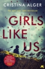 Girls Like Us : Sunday Times Crime Book of the Month and New York Times bestseller - Book