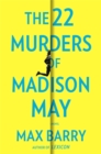 The 22 Murders Of Madison May : A gripping speculative psychological suspense - Book