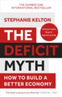 The Deficit Myth : Modern Monetary Theory and How to Build a Better Economy - eBook