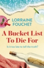 A Bucket List To Die For : The most uplifting, feel-good summer read of the year - eBook