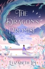 The Dragon's Promise : the Sunday Times bestselling magical sequel to Six Crimson Cranes - eBook
