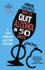 How to Quit Alcohol in 50 Days : Stop Drinking and Find Freedom - eBook