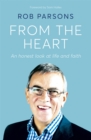 From the Heart : An honest look at life and faith - Book
