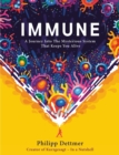 Immune : A journey into the system that keeps you alive - the book from Kurzgesagt - eBook