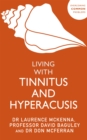 Living with Tinnitus and Hyperacusis : New Edition - Book
