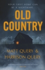 Old Country : The Reddit sensation, soon to be a horror classic for fans of Paul Tremblay - eBook