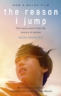The Reason I Jump: one boy's voice from the silence of autism - Book