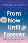 From Now Until Forever : the romantic, sweeping, epic love story like no other - eBook