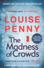 The Madness of Crowds : Chief Inspector Gamache Novel Book 17 - Book