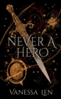 Never a Hero : The sequel to captivating YA fantasy novel, Only a Monster - Book