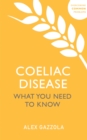 Coeliac Disease : What You Need To Know - Book