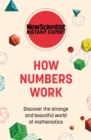 How Numbers Work : Discover the Strange and Beautiful World of Mathematics - Book