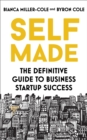Self Made : The definitive guide to business startup success - Book