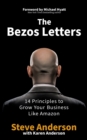 The Bezos Letters : 14 Principles to Grow Your Business Like Amazon - eBook