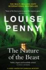 The Nature of the Beast : thrilling and page-turning crime fiction from the author of the bestselling Inspector Gamache novels - eBook