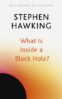 What Is Inside a Black Hole? - eBook