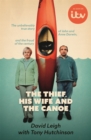 The Thief, His Wife and The Canoe : The true story of Anne Darwin and 'Canoe Man' John - Book