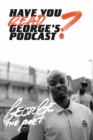 Have You Read George s Podcast? - eBook