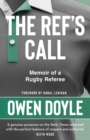 The Ref's Call : Memoir of a Rugby Referee - Book