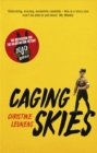 Caging Skies : THE INSPIRATION FOR THE MAJOR MOTION PICTURE 'JOJO RABBIT' - Book