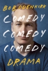 Comedy, Comedy, Comedy, Drama : The Sunday Times bestseller - Book