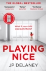 Playing Nice : The addictive and twisty thriller from the author of The Girl Before - eBook