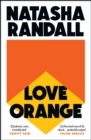 Love Orange : a vivid, comic cocktail about a modern American family - Book