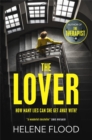 The Lover : A twisty scandi thriller about a woman caught in her own web of lies - Book