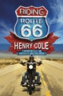 Riding Route 66 : Finding Myself on America s Mother Road - eBook