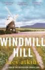 Windmill Hill : a gripping mystery of hidden secrets and loyal friendships - Book