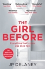 The Girl Before : The addictive million copy bestseller, now a major TV series - Book