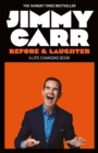 Before & Laughter : The funniest man in the UK s genuinely useful guide to life - eBook