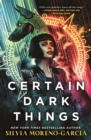Certain Dark Things - Book
