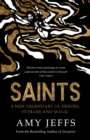 Saints : A new legendary of heroes, humans and magic - Book